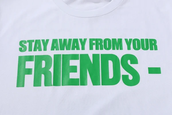 Stay Away From Your T Shirt